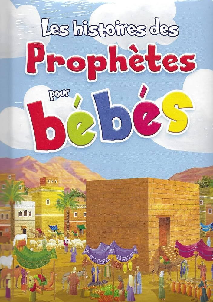 Les histoires des Prophètes pour bébés