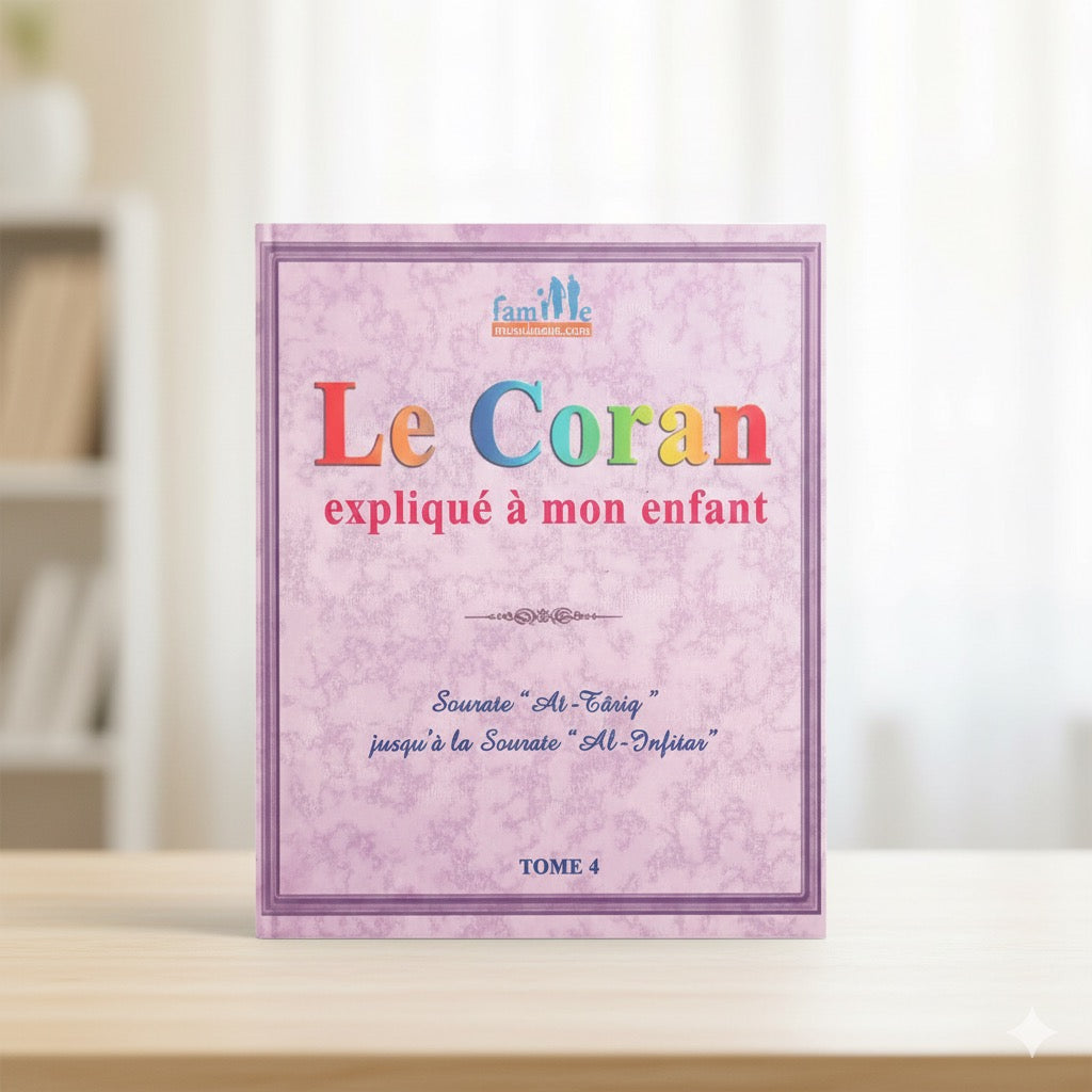 Pack : Le Coran Expliqué À Mon Enfant